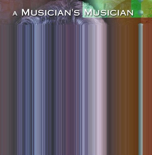 Steven Staryk: A Musician's Mu/Steven Staryk: A Musician's Mu